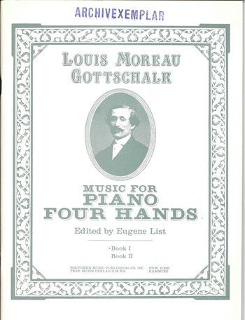 Gottschalk - Music for Piano Four Hands Book 1 - Piano Duet (1 Piano 4 Hands)