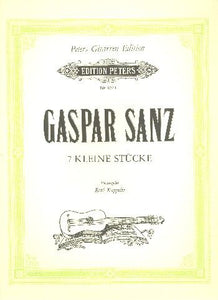 7 Short Pieces (1697) for Guitar - Sanz, Gaspar ed.  Kappeler (OUT OF PRINT)