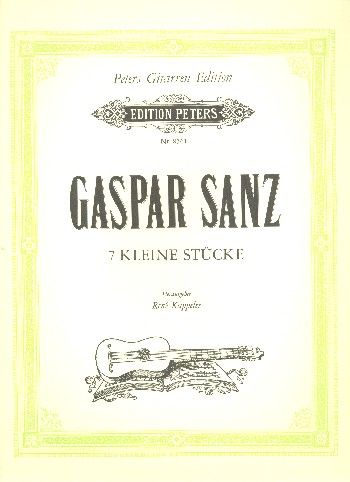 7 Short Pieces (1697) for Guitar - Sanz, Gaspar ed.  Kappeler (OUT OF PRINT)