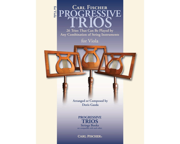 Progressive Trios for Strings 26 Trios That Can Be Played By Any Combination Of String Instruments, Viola - Doris Gazda