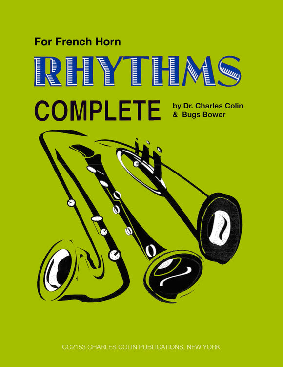 Rhythms Complete, French Horn - Bugs Bower & Dr. Charles Colin