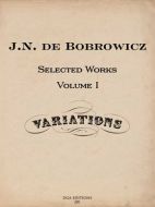 Bobrowicz - Selected Works Volume 1: Variations (Coldwell)