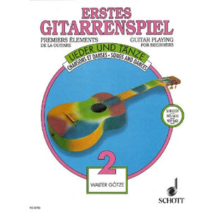 Guitar Playing for Beginners Vol. 2: Songs and Dances, Very Easy - Walter Goetze