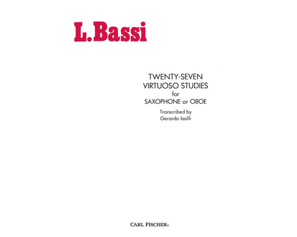 Twenty-Seven Virtuoso Studies, Saxophone or Oboe - Luigi Bassi (ed. G.Lasilli)