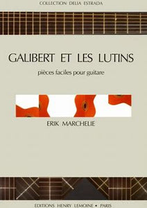 Galibert Et Les Lutins for Guitar - Erik Marchelie