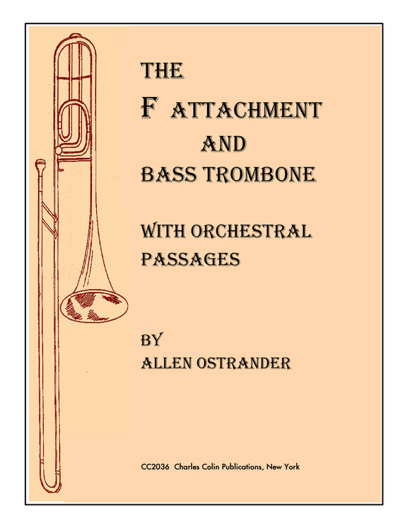 Ostrander, Allen - The F Attachment and Bass Trombone