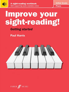 Improve Your Sight-Reading! Piano, Initial Grade - Paul Harris, Level: Elementary