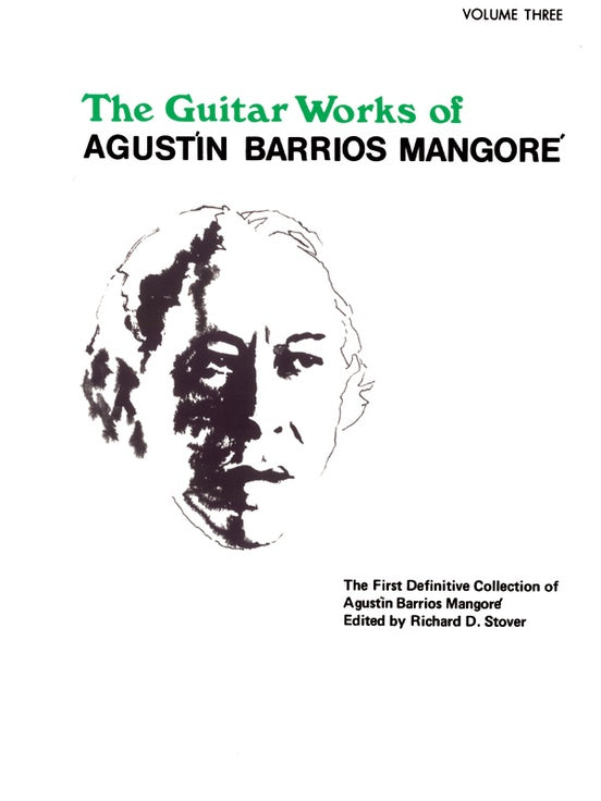 Guitar Works of Agustin Barrios Mangore, Vol. III ed. Richard Stover