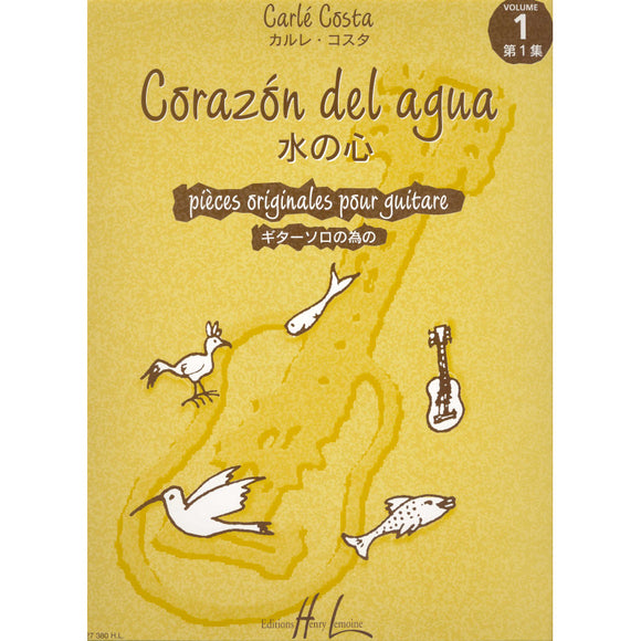 Corazon del Agua for Guitar Vol. 1 - Carle Costa