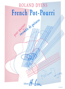 French Pot-Pourri for 4 Guitars or Ensemble  - Roland Dyens