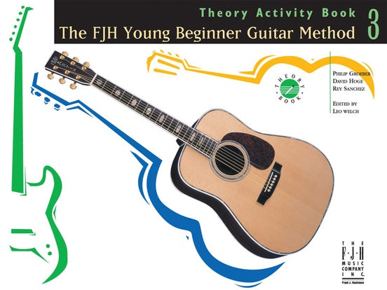 The FJH Young Beginner Guitar Method, Theory Activity Book 3 - Groeber, Hoge, Sanchez - Guitar Book