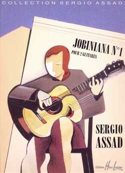 Jobiniana No.1 for 2 Guitars - Sergio Assad