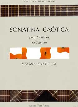 Sonatina Caotica for 2 Guitars - Maximo Diego Pujol