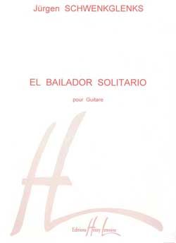 El Bailador Solitario for Guitar - Jurgen Schwenkglenks