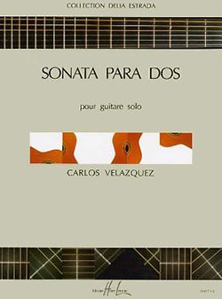 Sonata Para Dos for Guitar - Carlos Velazquez