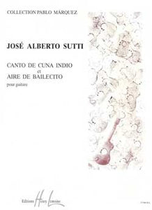 Canto De Cuna & Aire for Guitar - Jose Alberto Sutti