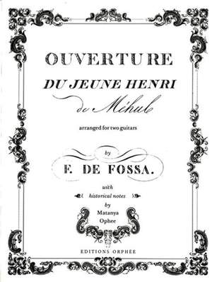 Overture La Chasse du Jeune Henri for 2 Guitars - Etienne Nicolas Mehul arr. F. de Fossa