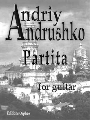 Partita For Solo Guitar  - Andryi Andrushko