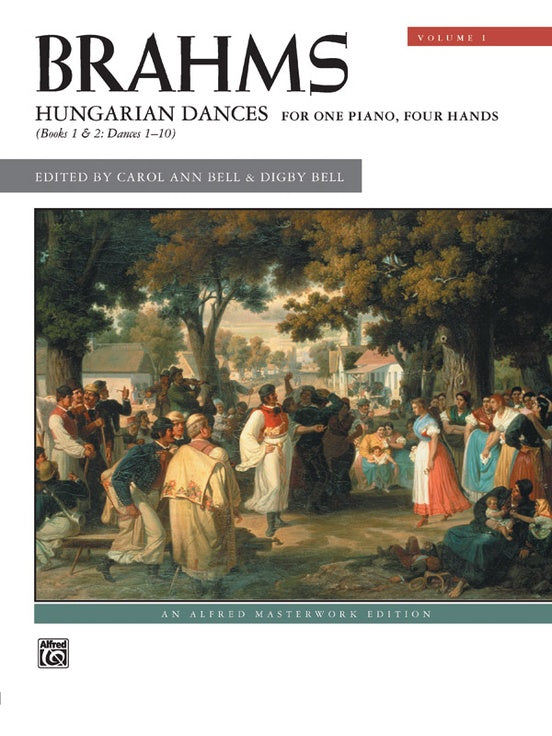 Brahms - Hungarian Dances - Book I Piano Duet, ed. Carol Bell and Digby Bell