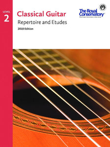 Classical Guitar 2018 Edition: Repertoire and Etudes Level 2