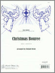 Christmas Bouree - Brass Quintet - Grade 4 arr. Brom (OUT OF PRINT)