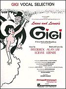 Gigi: Vocal Selections, Lerner & Loewe (OUT OF PRINT)