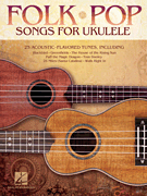 Folk Pop, Songs for Ukulele (OUT OF PRINT)