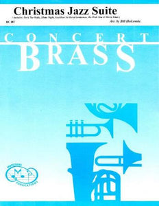 Christmas Jazz Suite Arranged by Bill Holcombe for Brass Ensemble