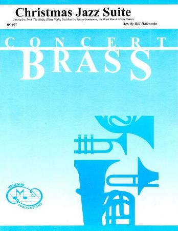 Christmas Jazz Suite Arranged by Bill Holcombe for Brass Ensemble