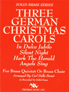 Three German Christmas Carols arr. Peruti - Brass Quintet (or Brass Choir) - Solid Brass Series (OUT OF PRINT)