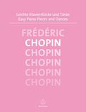 Chopin - Easy Piano Pieces and Dances ed. Topel