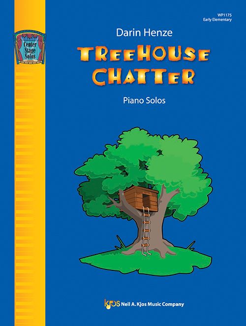 Treehouse Chatter - Darin Henze, Early Elementary – Coulsons Sheet Music