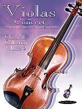 Violas in Concert: Classical Collection, Volume 2