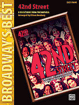 42nd Street Broadway's Best Series arr. Neuburg for Easy Piano (OUT OF PRINT)