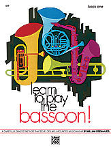 Learn to Play the Bassoon! Book 1