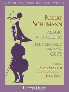 Schumann, Robert - Adagio & Allegro in A-flat (Ab) minor, Opus 70 ed. Janos Starker & Emilio Colon - Cello & Piano