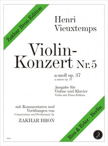 Vieuxtemps, Henri - Concerto No. 5 in A minor, Op. 37 ed. Zakhar Bron - Violin & Piano