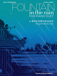 Gillock, William - Fountain in the Rain arr. Glenda Austin - Early Intermediate - Piano Duet Sheet (1 Piano 4 Hands)