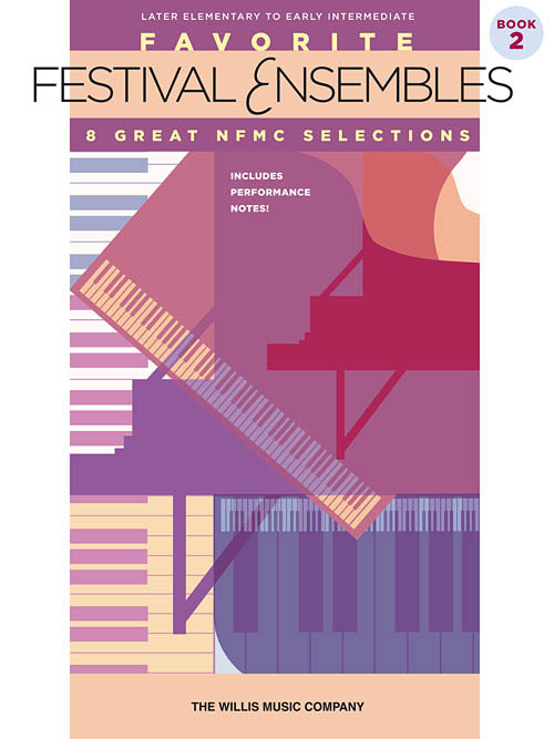 Favorite Festival Ensembles, Book 2 - Eight (8) Great NFMC Selections - Later Elementary to Early Intermediate - Piano Duet (1 Piano 4 Hands)