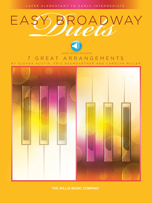 Easy Broadway Duets - Later Elementary to Early Intermediate - Piano Duet w/Audio Access (1 Piano 4 Hands)