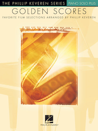 Golden Scores, Favorite Film Selections arr. by Phillip Keveren, Piano Solo