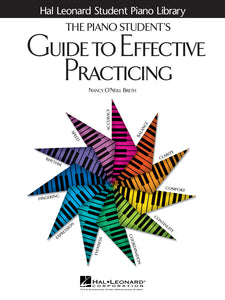 Breth, Nancy O'Neill - The Piano Student's Guide to Effective Practicing - Piano Method Series