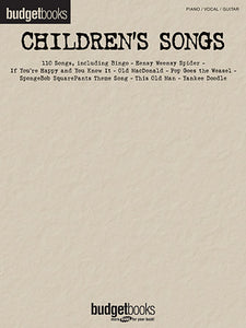 Children's Songs, Budget Books Piano/Vocal/Guitar