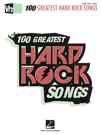 VH1's 100 Greatest Hard Rock Songs Piano/Vocal/Guitar Songbook (OUT OF PRINT)