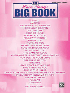 Love Songs Big Book,The Piano/Vocal/Guitar Songbook (OUT OF PRINT)