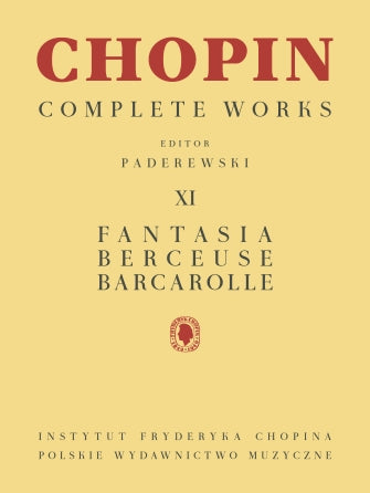 Chopin - Fantasia, Berceuse, Barcarolle Chopin Complete Works Vol. XI (Paderewski), Piano