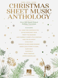 Christmas Sheet Music Anthology - Over 100 Hand-Picked Holiday Essentials PVG