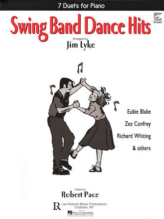 Swing Band Dance Hits - Seven (7) Duets for Piano arr. Jim Lyke - Piano Duet w/CD (1 Piano 4 Hands)