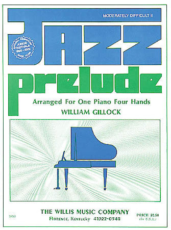 Gillock, William - Jazz Prelude - Mid-Intermediate - Piano Duet Sheet (1 Piano 4 Hands)