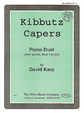 Karp, David - Kibbutz Capers - Late Elementary - Piano Duet Sheet (1 Piano 4 Hands) (POP)